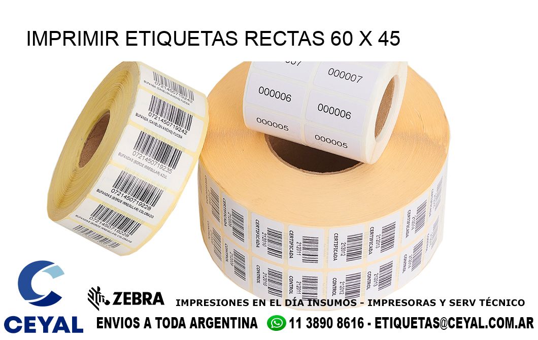 IMPRIMIR ETIQUETAS RECTAS 60 x 45