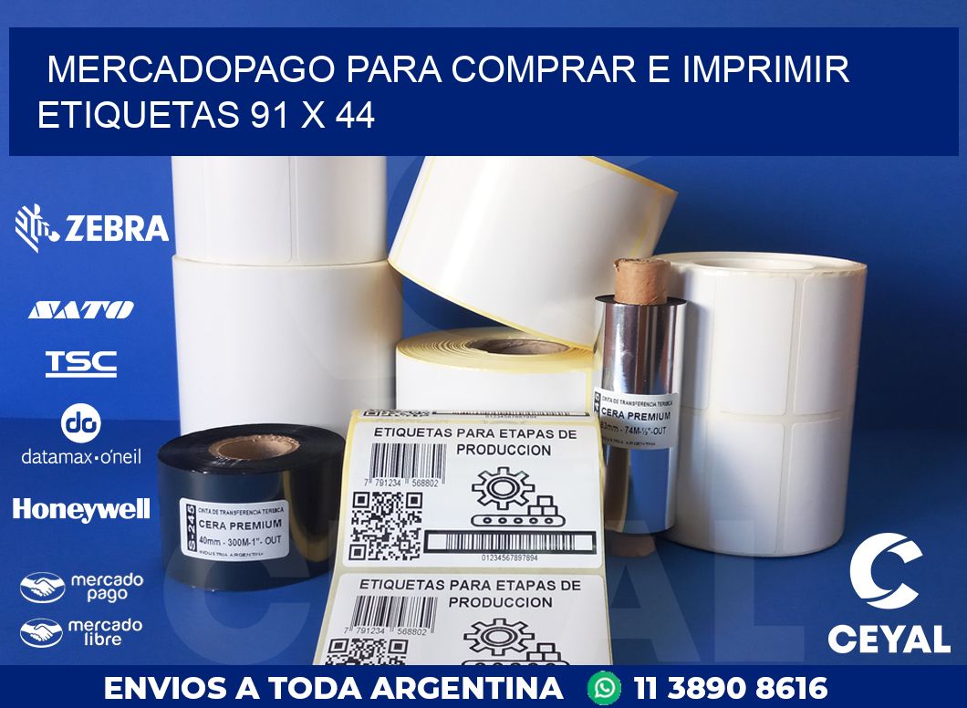 MERCADOPAGO PARA COMPRAR E IMPRIMIR ETIQUETAS 91 x 44