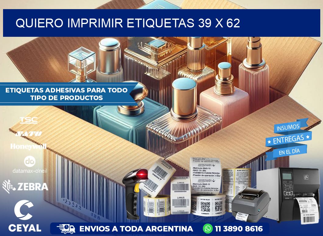 QUIERO IMPRIMIR ETIQUETAS 39 x 62