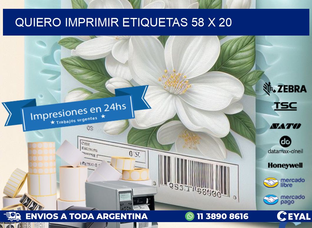 QUIERO IMPRIMIR ETIQUETAS 58 x 20