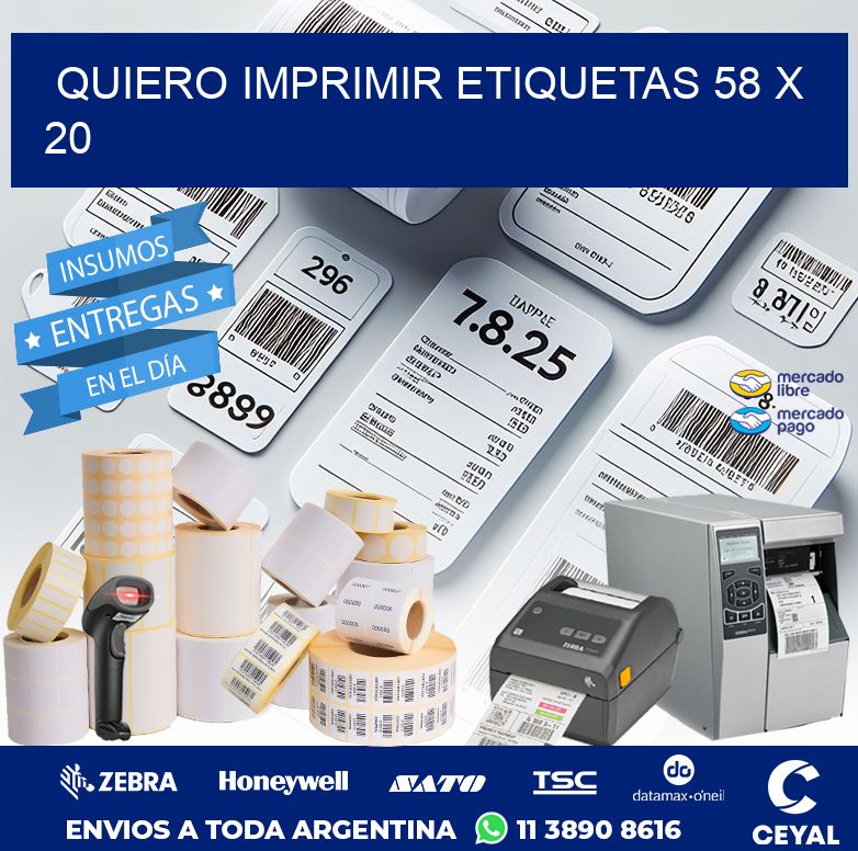 QUIERO IMPRIMIR ETIQUETAS 58 x 20
