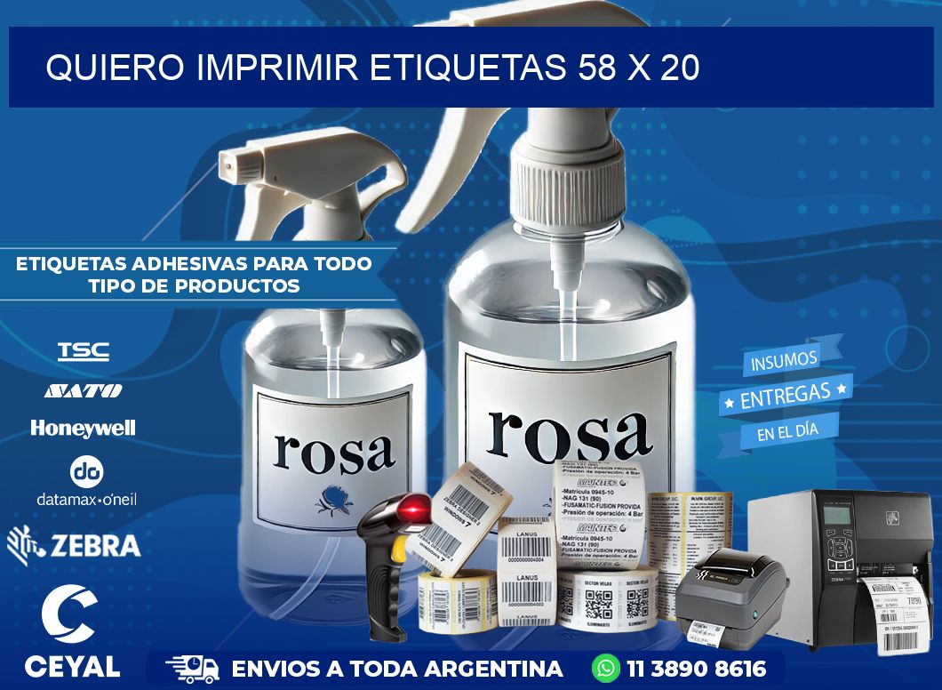 QUIERO IMPRIMIR ETIQUETAS 58 x 20