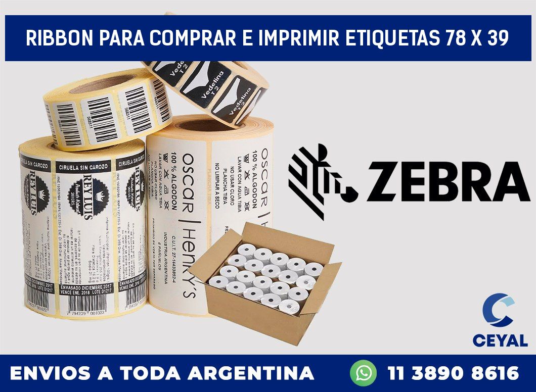 RIBBON PARA COMPRAR E IMPRIMIR ETIQUETAS 78 x 39