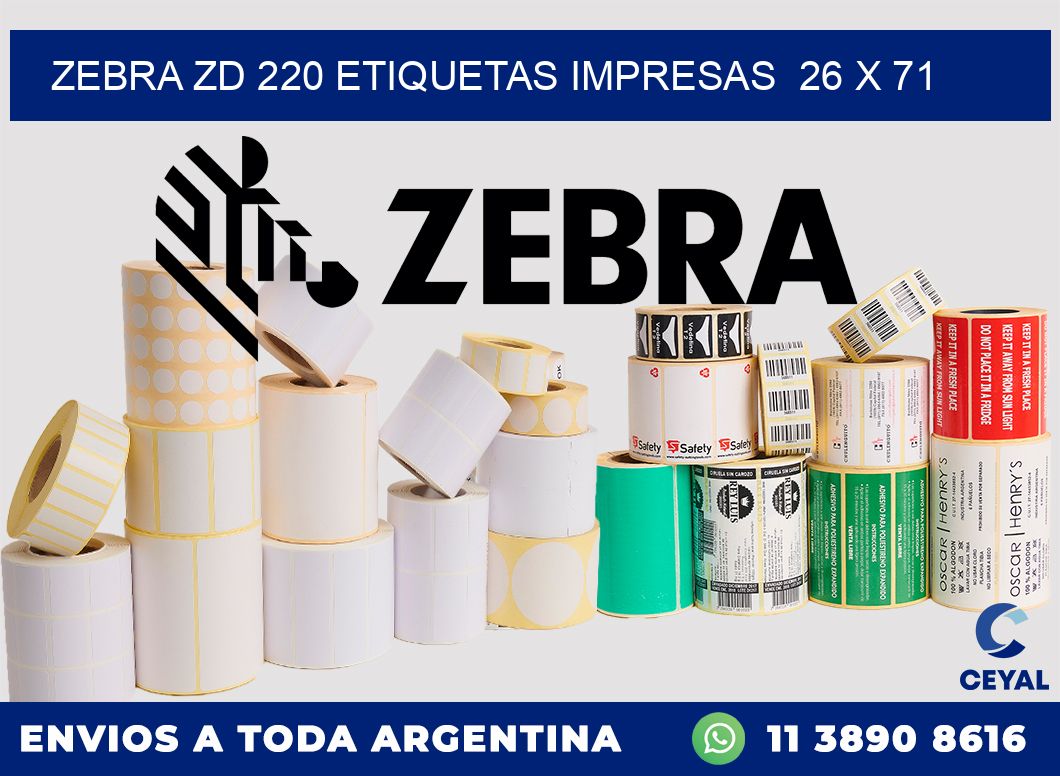 ZEBRA ZD 220 ETIQUETAS IMPRESAS  26 x 71