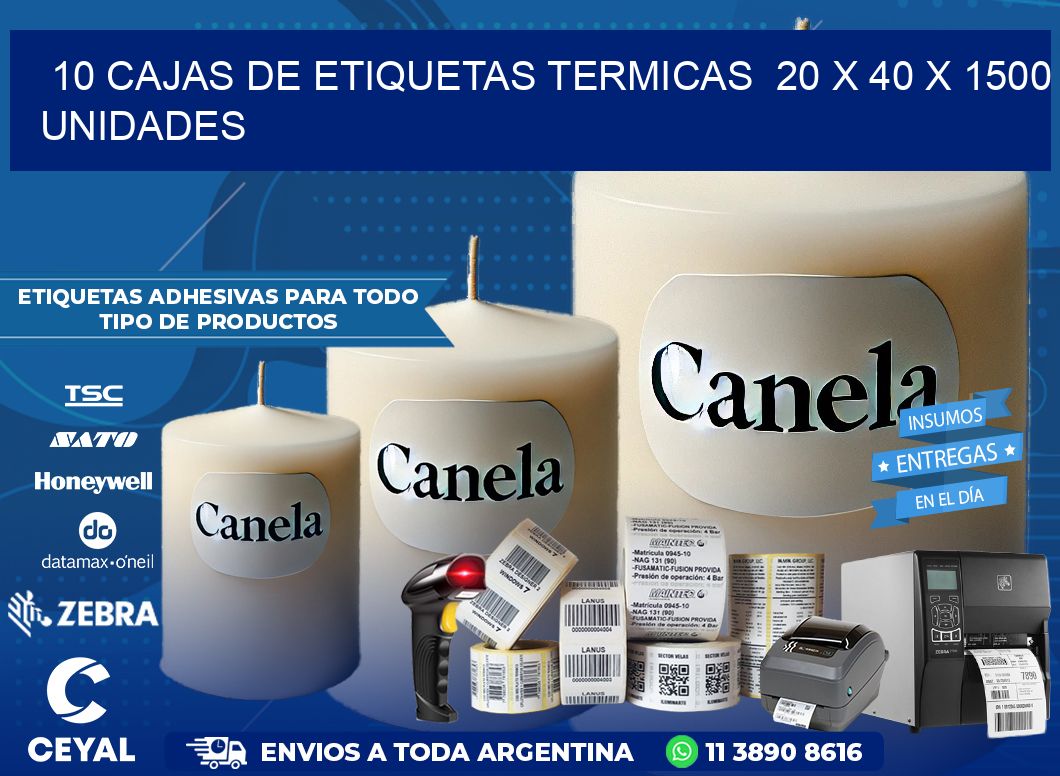 10 CAJAS DE ETIQUETAS TERMICAS  20 x 40 X 1500 UNIDADES