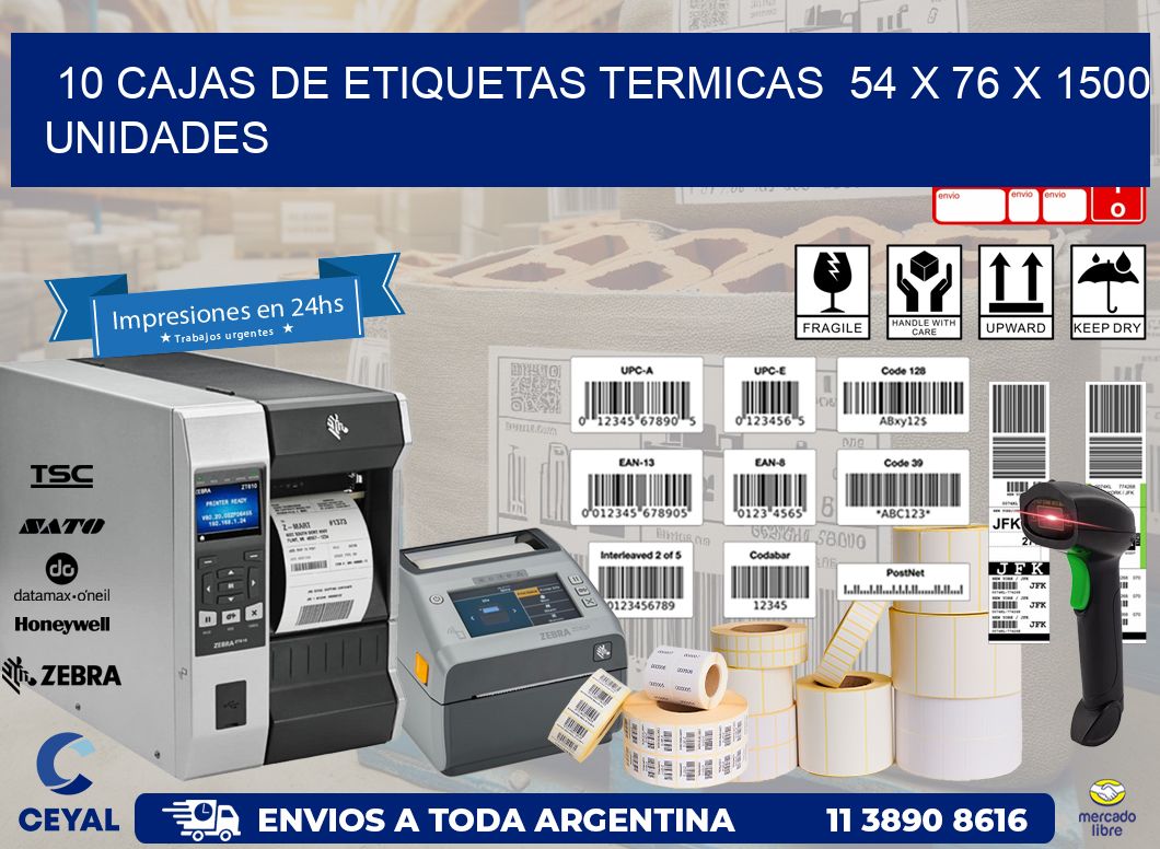 10 CAJAS DE ETIQUETAS TERMICAS  54 x 76 X 1500 UNIDADES