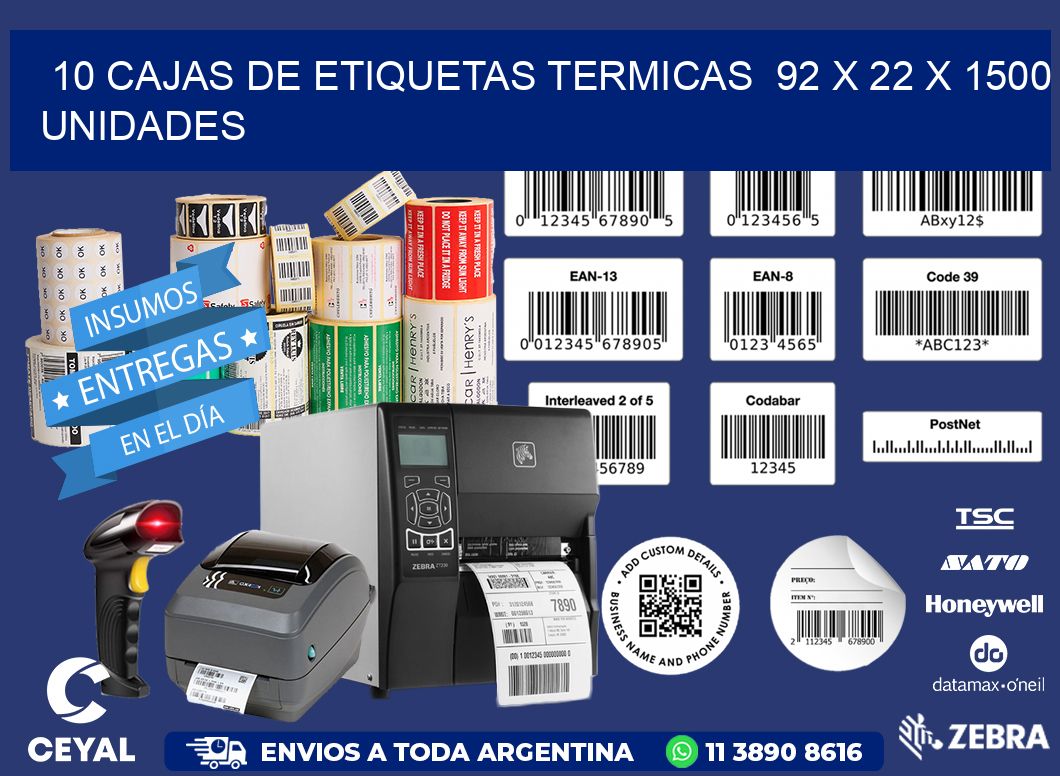 10 CAJAS DE ETIQUETAS TERMICAS  92 x 22 X 1500 UNIDADES