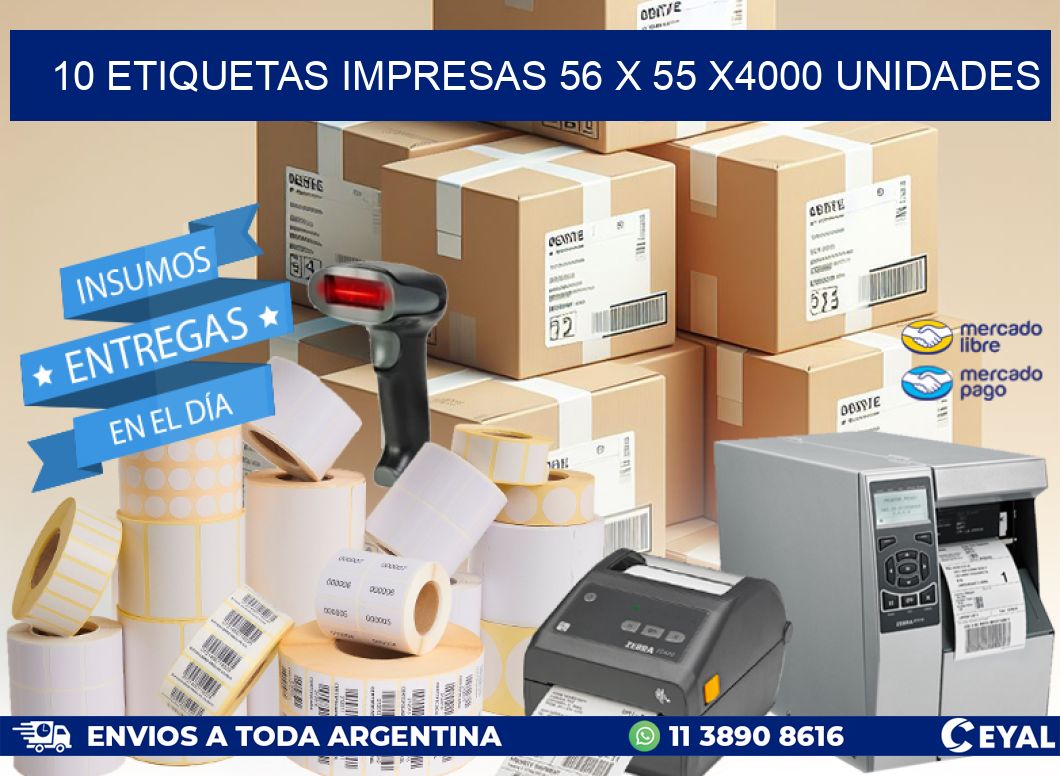 10 ETIQUETAS IMPRESAS 56 x 55 X4000 UNIDADES