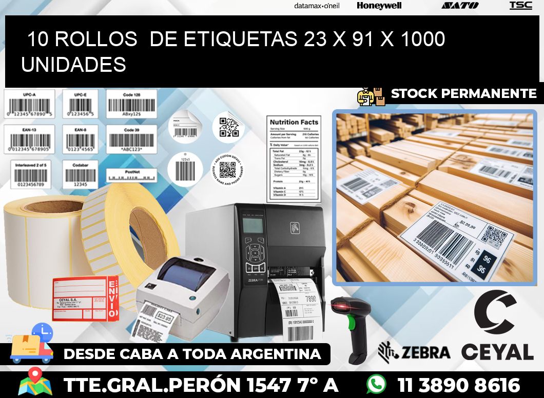 10 ROLLOS  DE ETIQUETAS 23 x 91 X 1000 UNIDADES