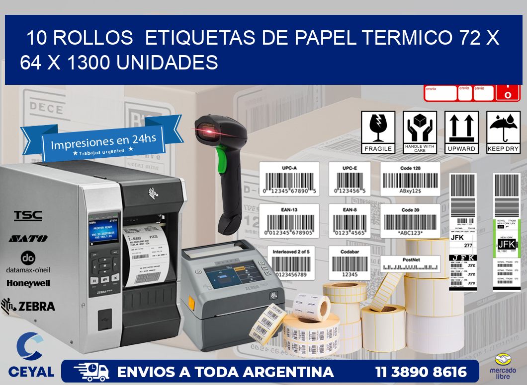 10 ROLLOS  ETIQUETAS DE PAPEL TERMICO 72 x 64 X 1300 UNIDADES