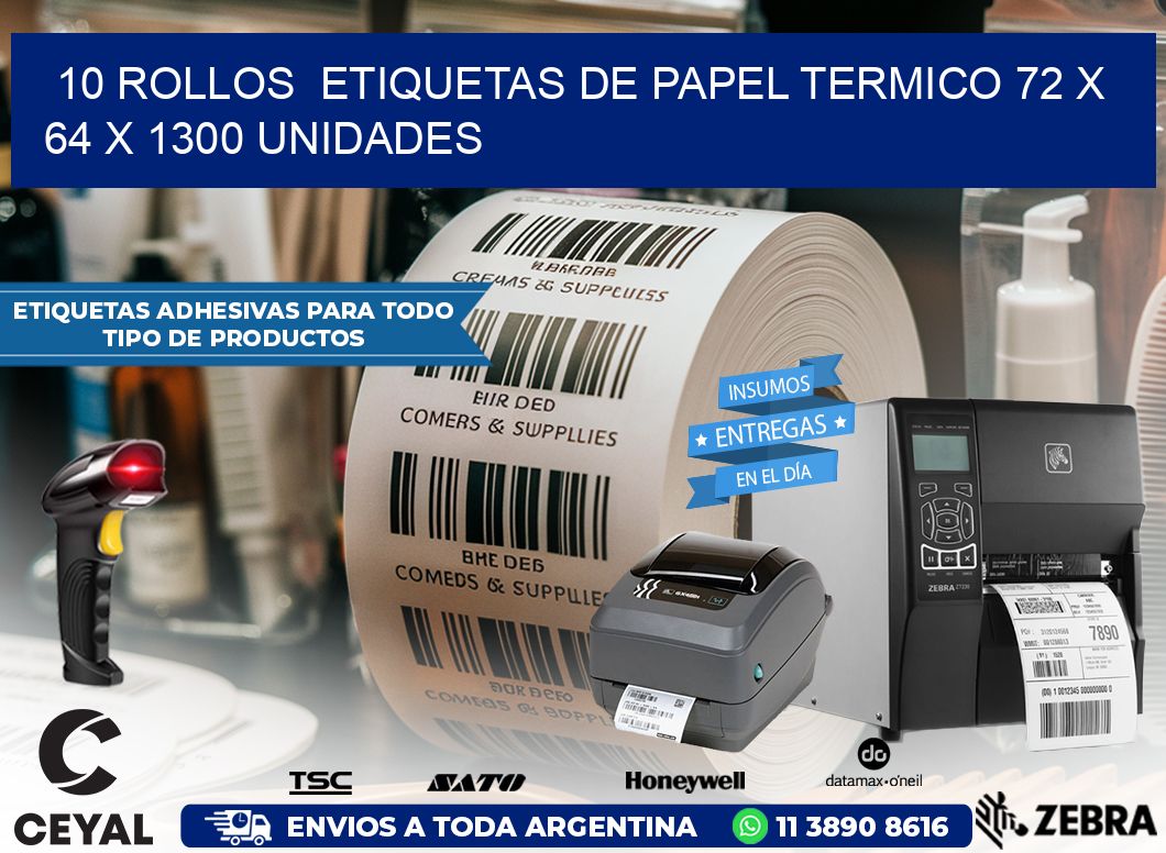 10 ROLLOS  ETIQUETAS DE PAPEL TERMICO 72 x 64 X 1300 UNIDADES