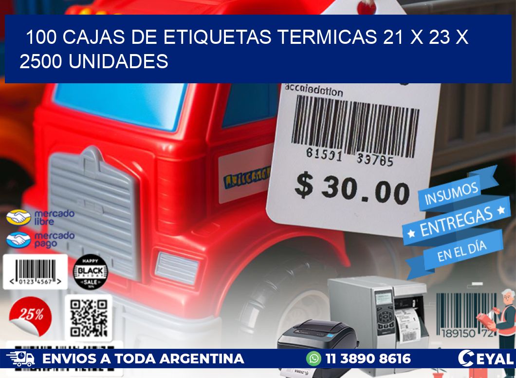 100 CAJAS DE ETIQUETAS TERMICAS 21 x 23 X 2500 UNIDADES