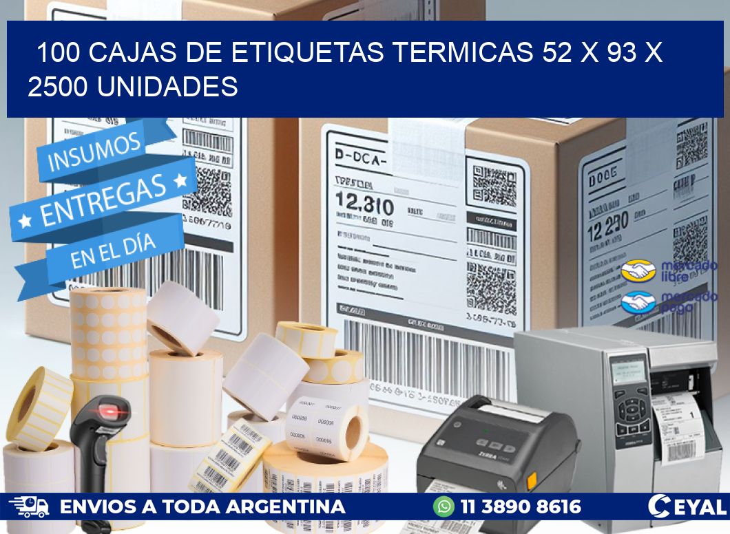 100 CAJAS DE ETIQUETAS TERMICAS 52 x 93 X 2500 UNIDADES