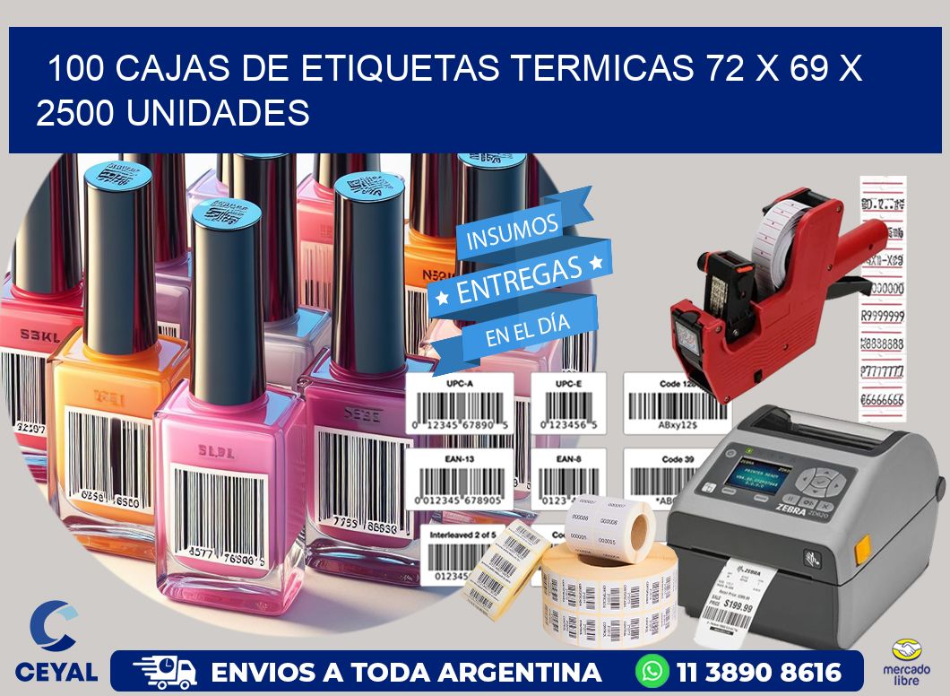 100 CAJAS DE ETIQUETAS TERMICAS 72 x 69 X 2500 UNIDADES
