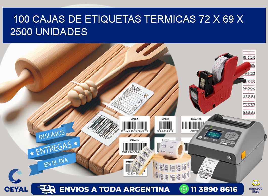 100 CAJAS DE ETIQUETAS TERMICAS 72 x 69 X 2500 UNIDADES