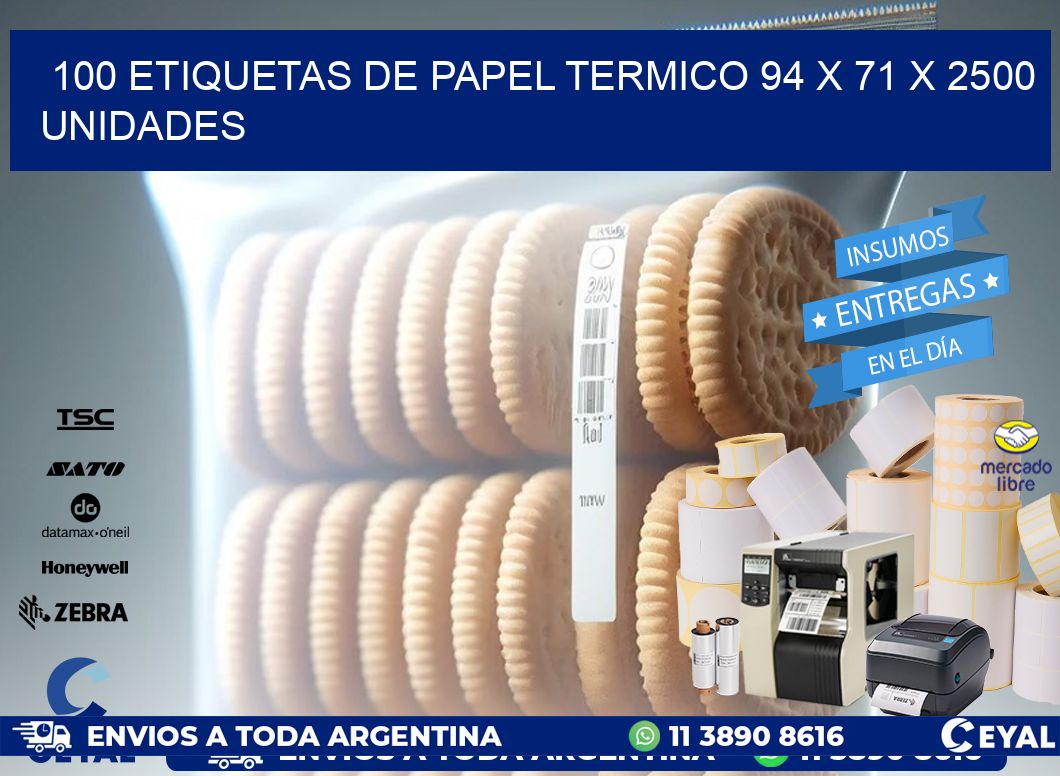 100 ETIQUETAS DE PAPEL TERMICO 94 x 71 X 2500 UNIDADES