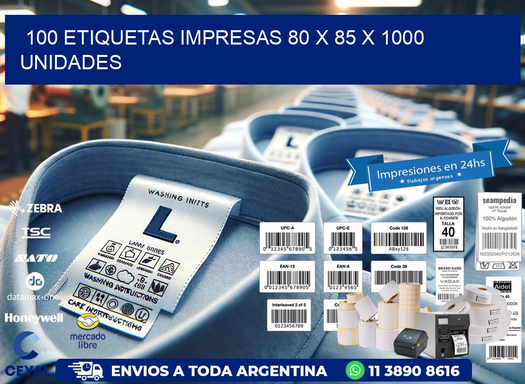 100 ETIQUETAS IMPRESAS 80 x 85 X 1000 UNIDADES