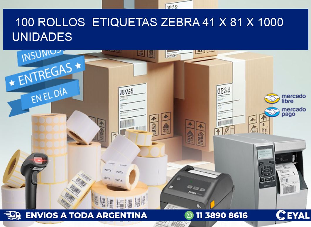 100 ROLLOS  ETIQUETAS ZEBRA 41 x 81 X 1000 UNIDADES