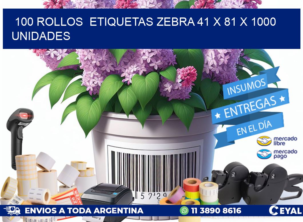 100 ROLLOS  ETIQUETAS ZEBRA 41 x 81 X 1000 UNIDADES