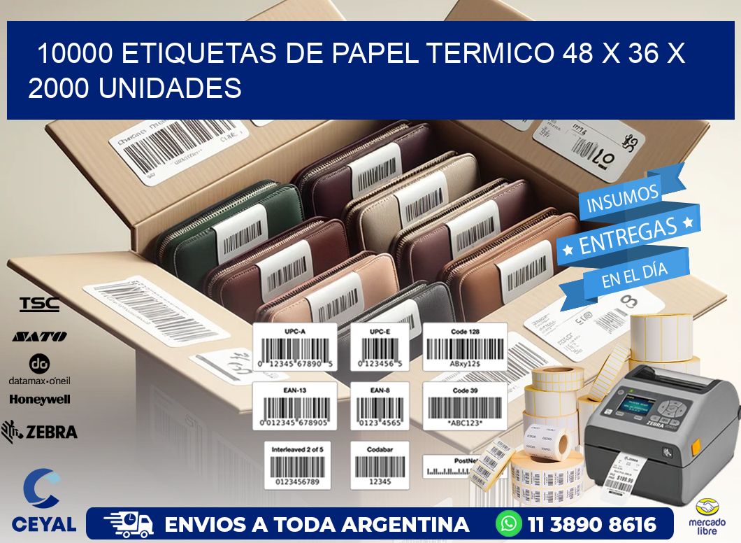 10000 ETIQUETAS DE PAPEL TERMICO 48 x 36 X 2000 UNIDADES