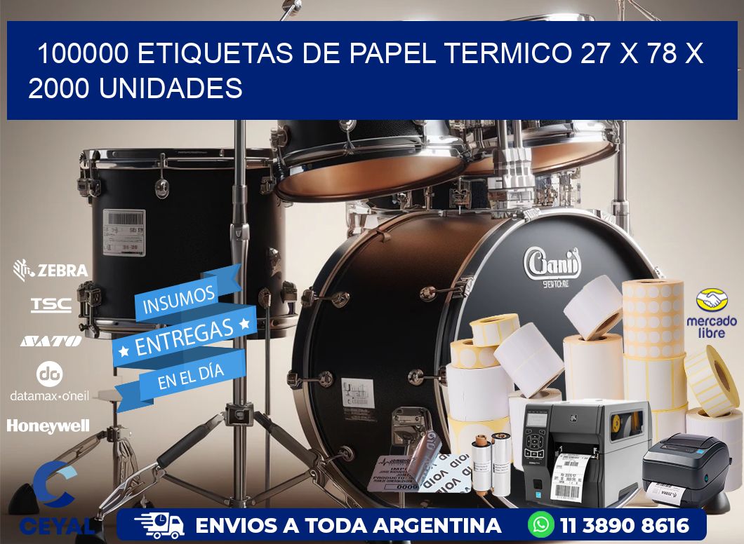 100000 ETIQUETAS DE PAPEL TERMICO 27 x 78 X 2000 UNIDADES