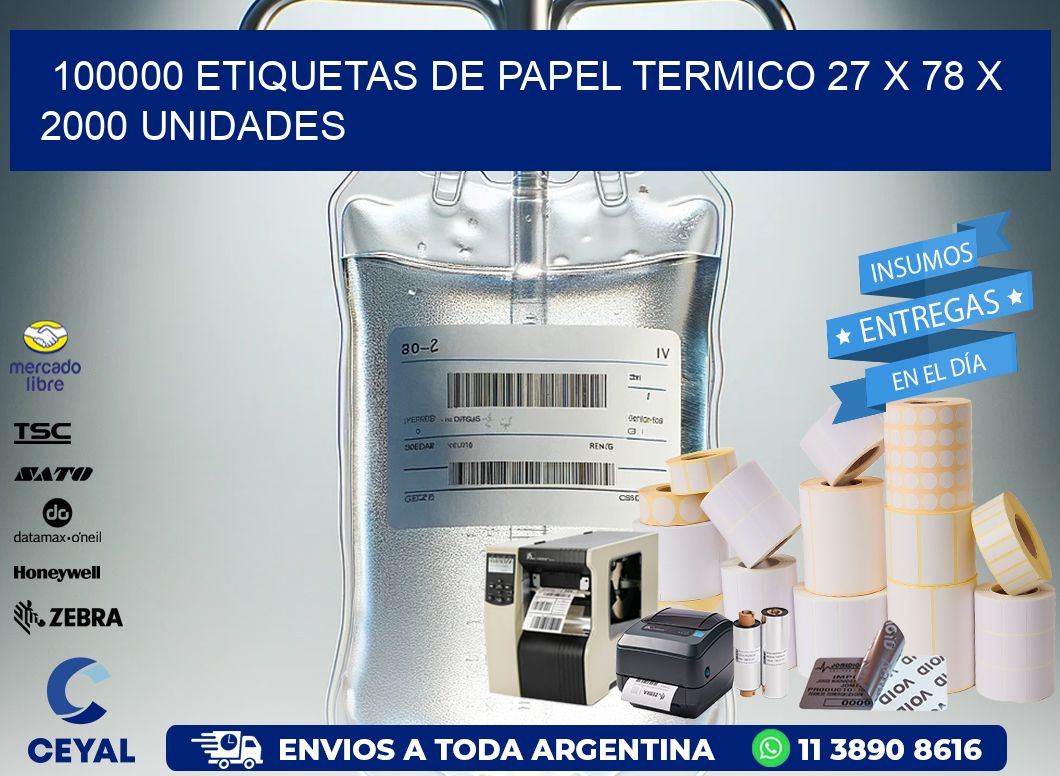 100000 ETIQUETAS DE PAPEL TERMICO 27 x 78 X 2000 UNIDADES