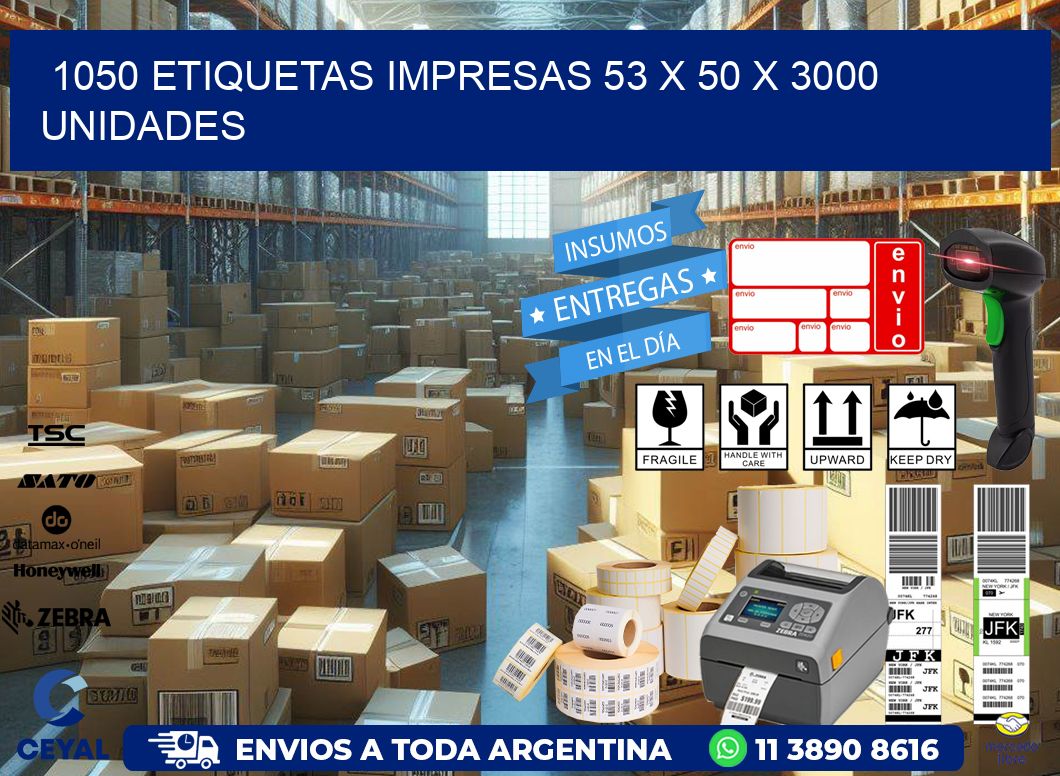 1050 ETIQUETAS IMPRESAS 53 x 50 X 3000 UNIDADES