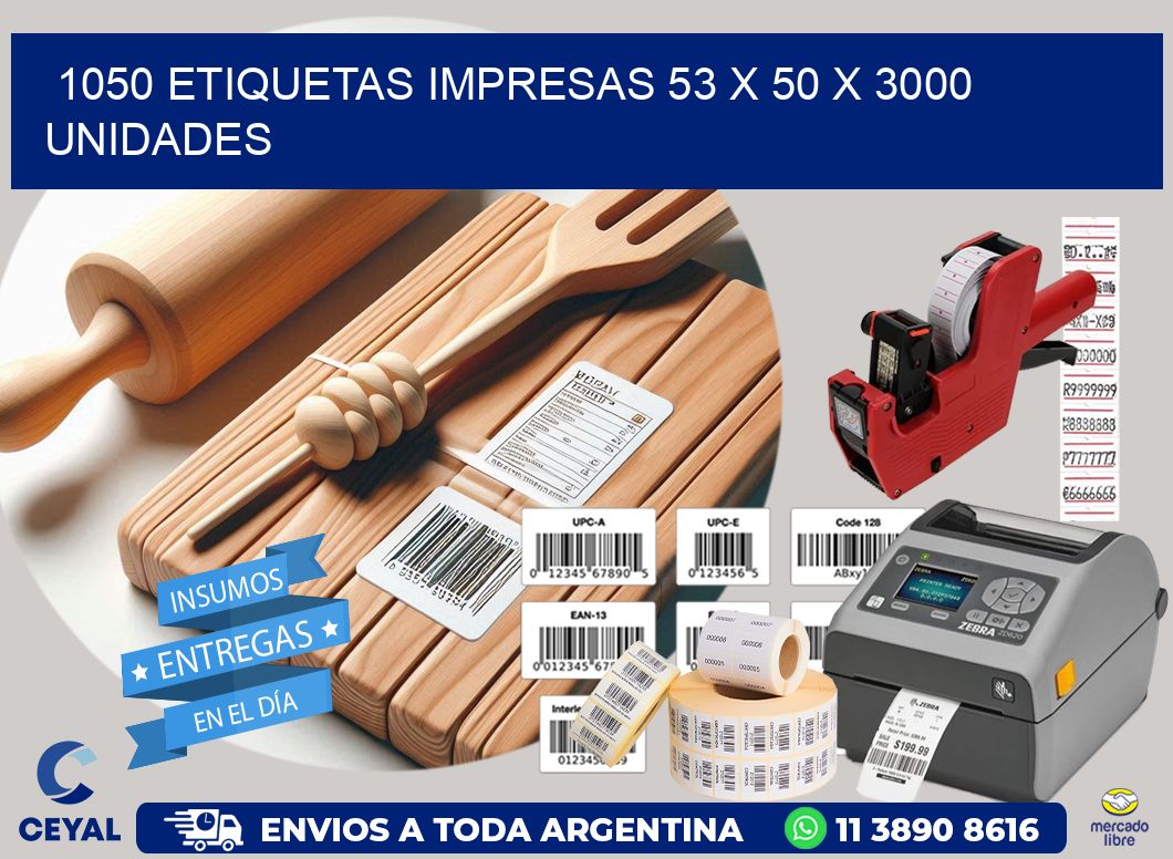 1050 ETIQUETAS IMPRESAS 53 x 50 X 3000 UNIDADES