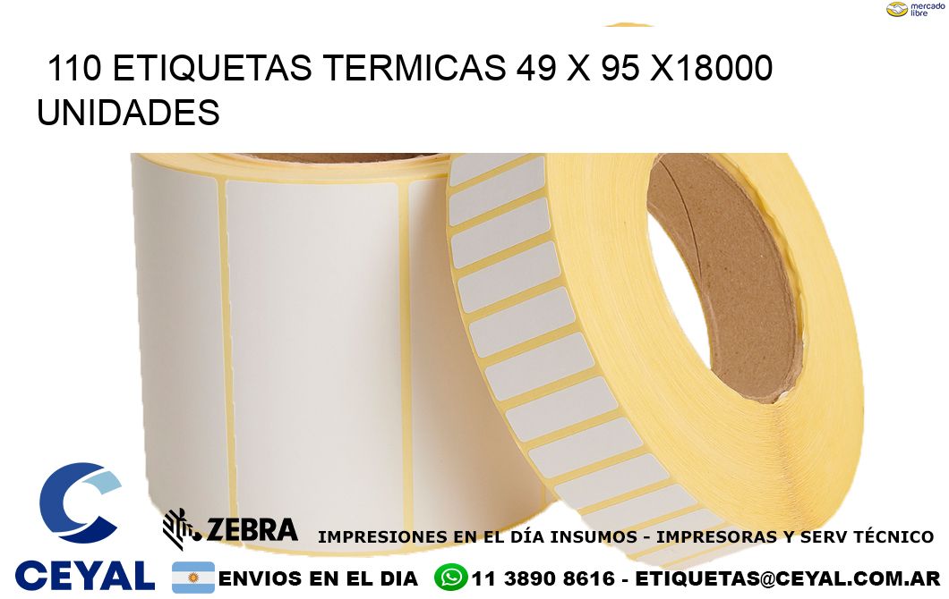 110 ETIQUETAS TERMICAS 49 x 95 x18000 UNIDADES