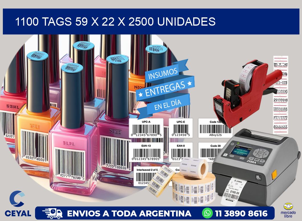 1100 TAGS 59 x 22 X 2500 UNIDADES