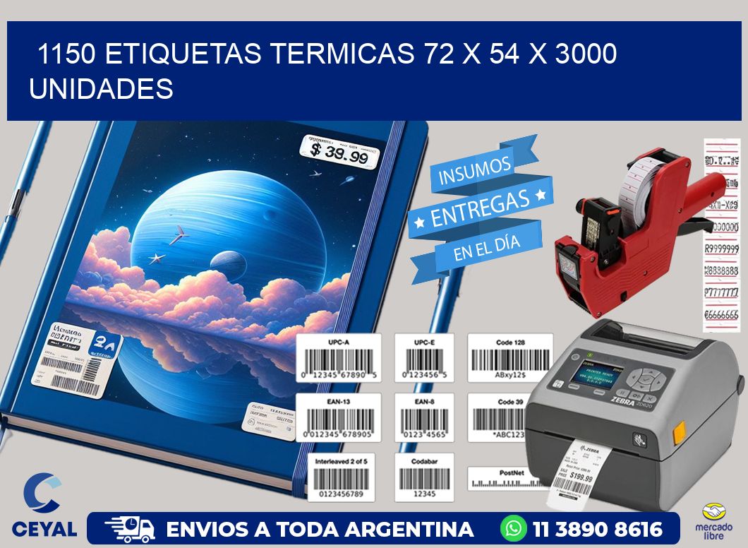 1150 ETIQUETAS TERMICAS 72 x 54 X 3000 UNIDADES