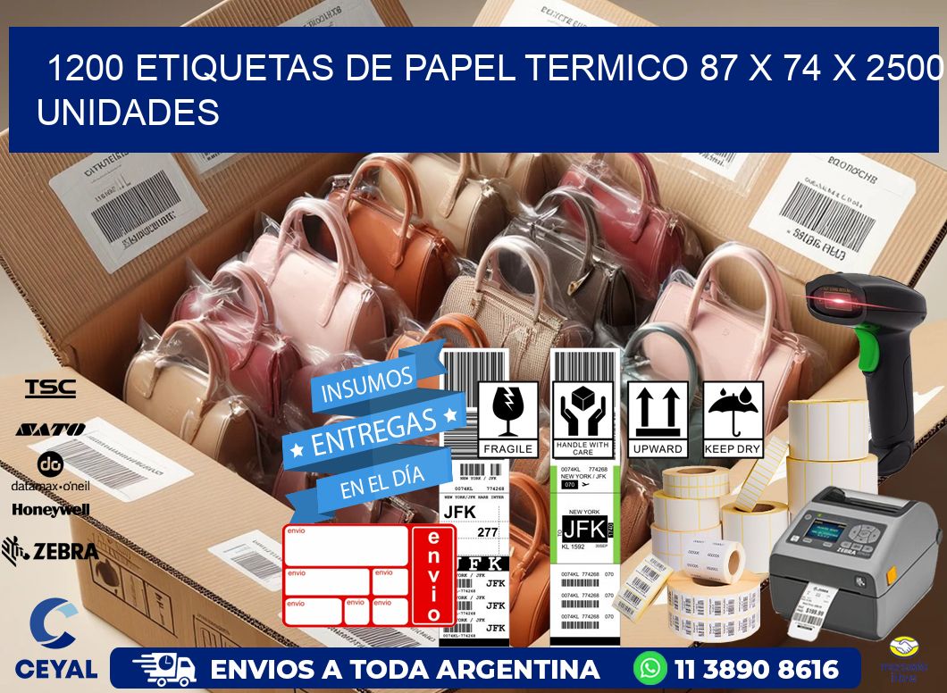 1200 ETIQUETAS DE PAPEL TERMICO 87 x 74 X 2500 UNIDADES