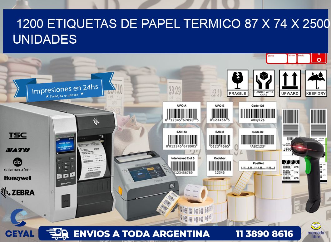 1200 ETIQUETAS DE PAPEL TERMICO 87 x 74 X 2500 UNIDADES