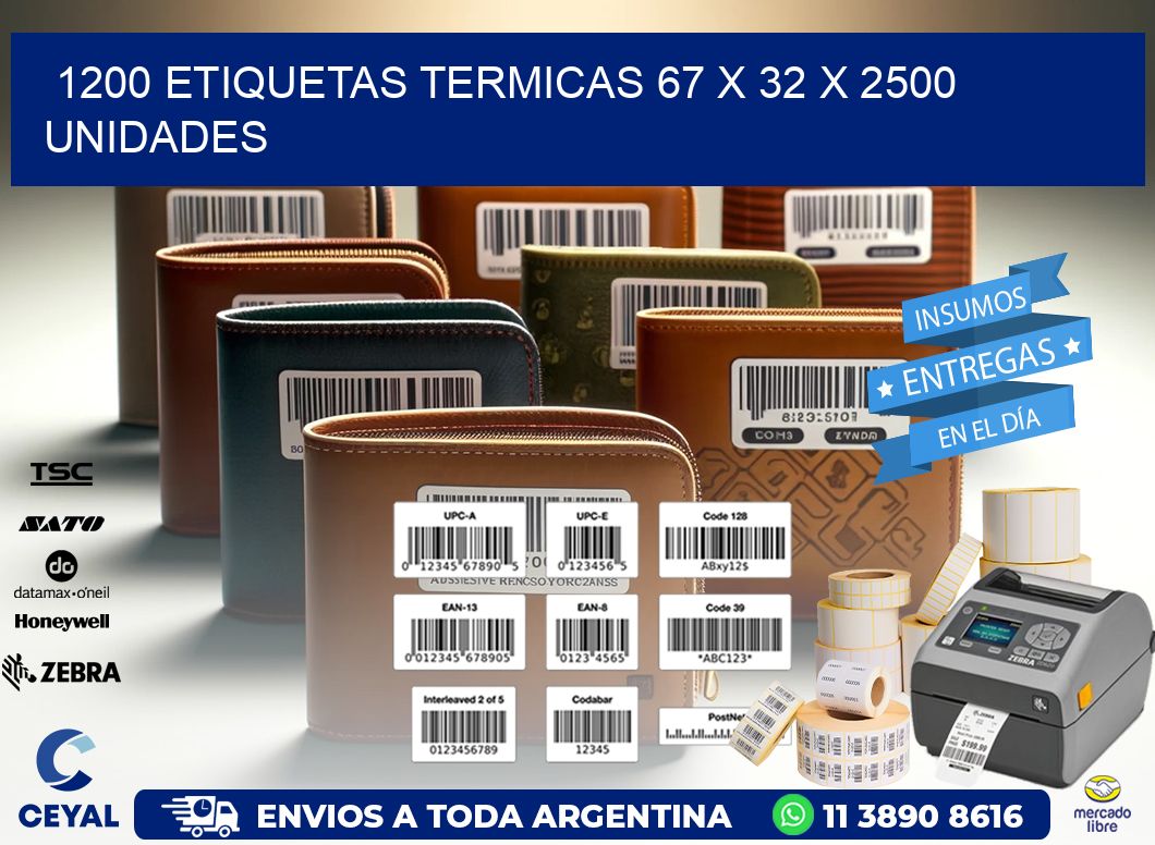 1200 ETIQUETAS TERMICAS 67 x 32 X 2500 UNIDADES