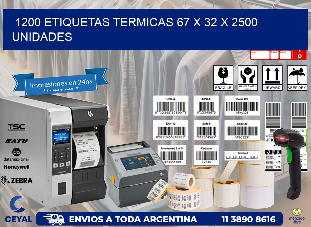 1200 ETIQUETAS TERMICAS 67 x 32 X 2500 UNIDADES