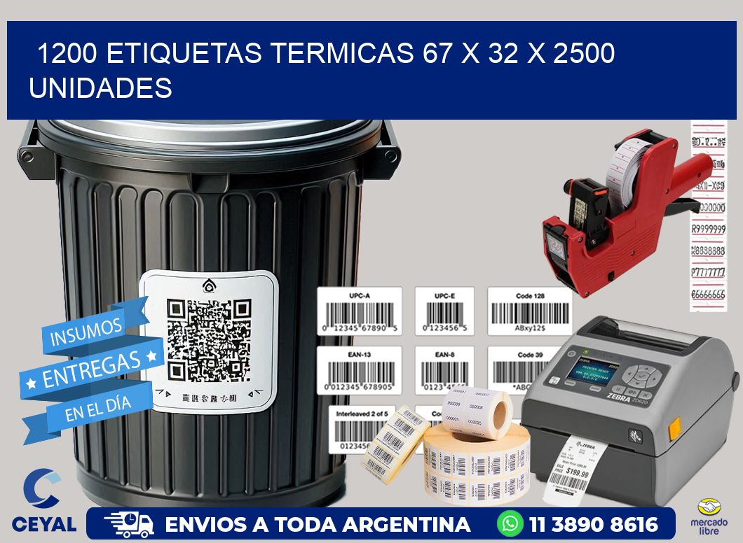 1200 ETIQUETAS TERMICAS 67 x 32 X 2500 UNIDADES