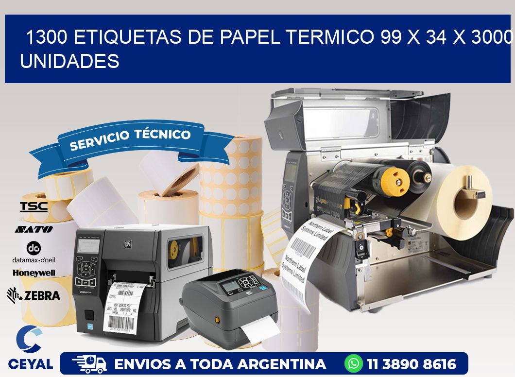 1300 ETIQUETAS DE PAPEL TERMICO 99 x 34 X 3000 UNIDADES