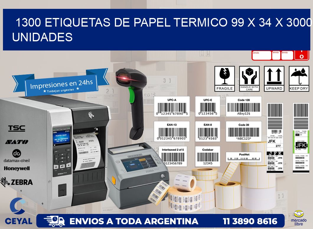 1300 ETIQUETAS DE PAPEL TERMICO 99 x 34 X 3000 UNIDADES