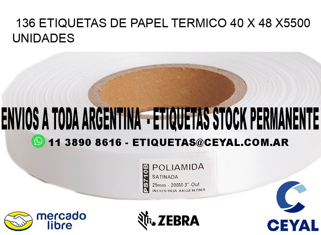 136 ETIQUETAS DE PAPEL TERMICO 40 x 48 X5500 UNIDADES