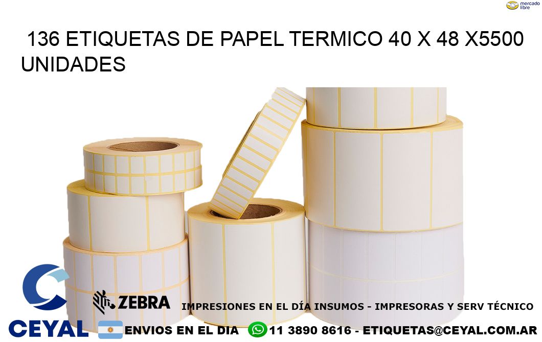 136 ETIQUETAS DE PAPEL TERMICO 40 x 48 X5500 UNIDADES