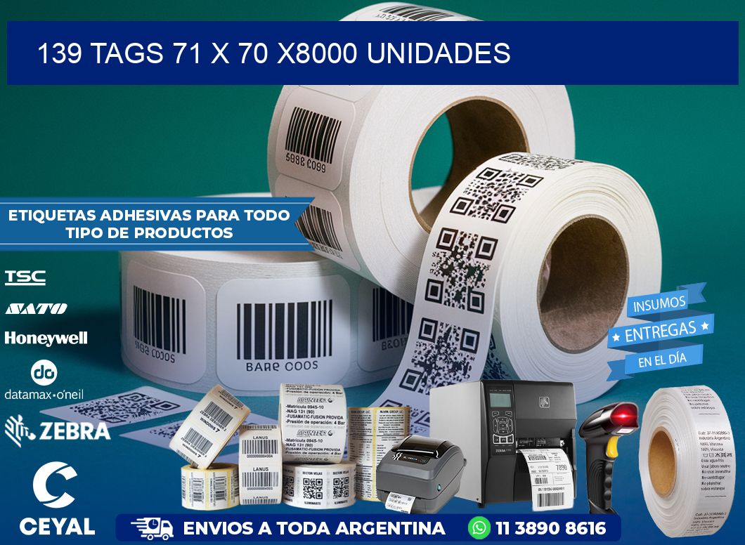 139 TAGS 71 x 70 X8000 UNIDADES