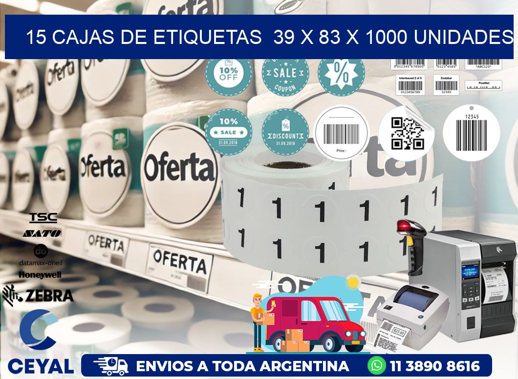 15 CAJAS DE ETIQUETAS  39 x 83 X 1000 UNIDADES