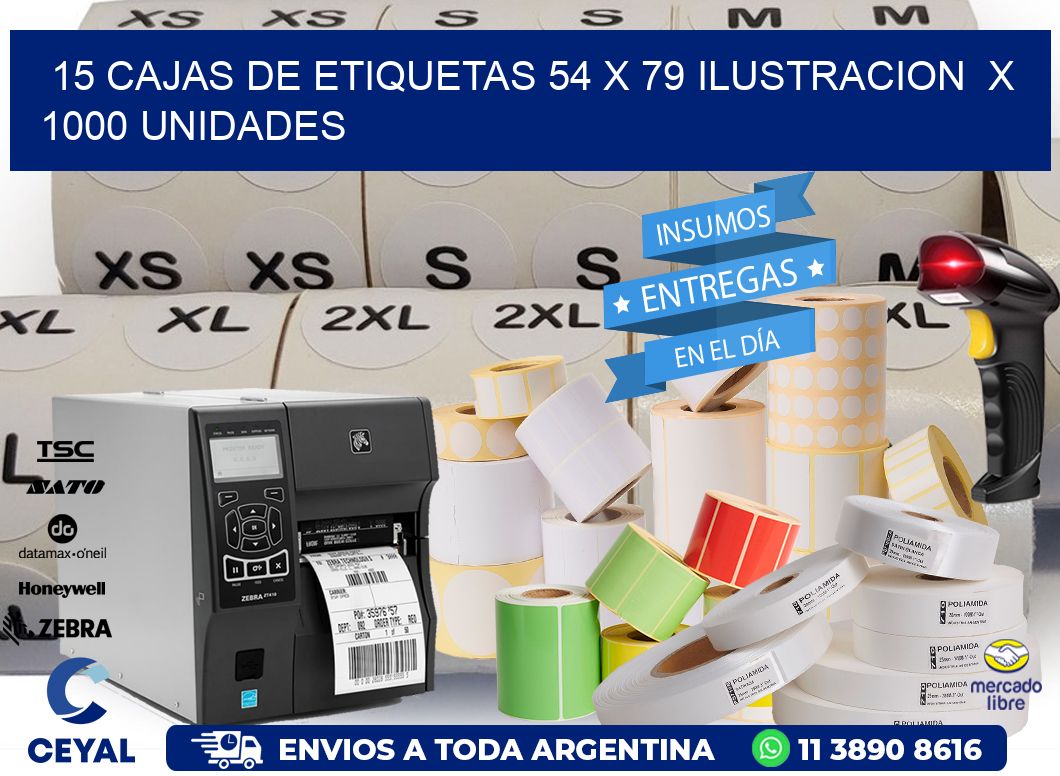 15 CAJAS DE ETIQUETAS 54 x 79 ILUSTRACION  X 1000 UNIDADES