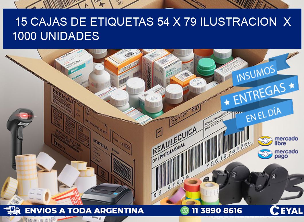 15 CAJAS DE ETIQUETAS 54 x 79 ILUSTRACION  X 1000 UNIDADES