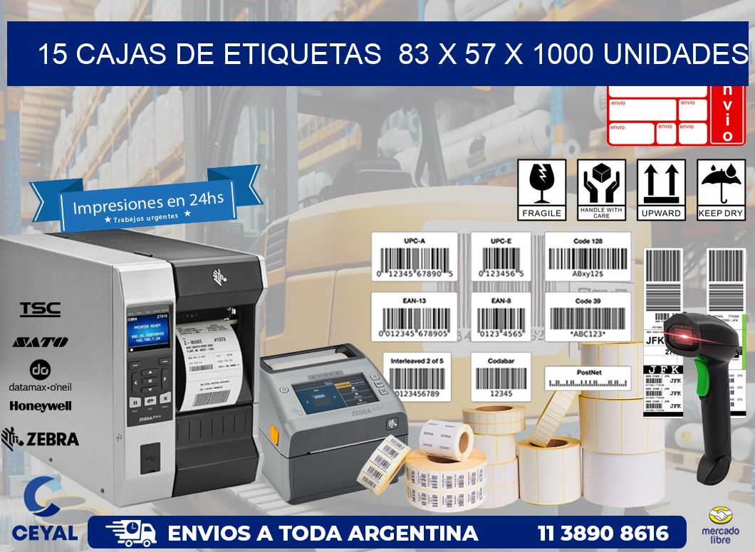 15 CAJAS DE ETIQUETAS  83 x 57 X 1000 UNIDADES