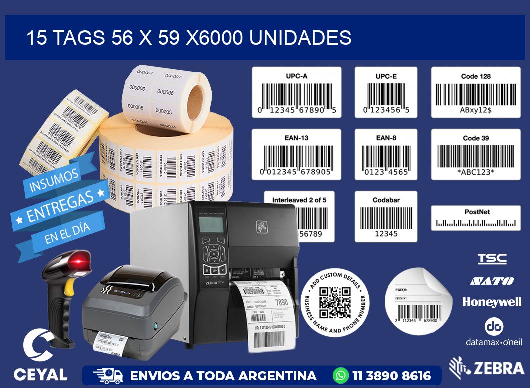 15 TAGS 56 x 59 X6000 UNIDADES