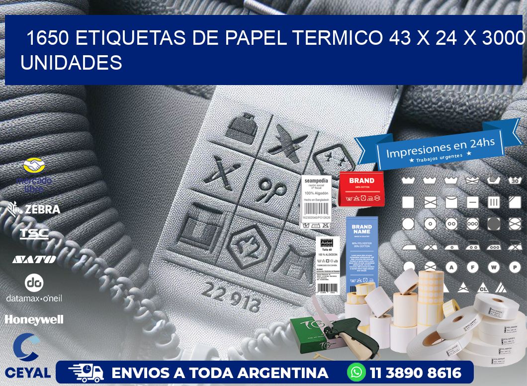 1650 ETIQUETAS DE PAPEL TERMICO 43 x 24 X 3000 UNIDADES