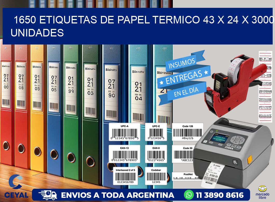 1650 ETIQUETAS DE PAPEL TERMICO 43 x 24 X 3000 UNIDADES