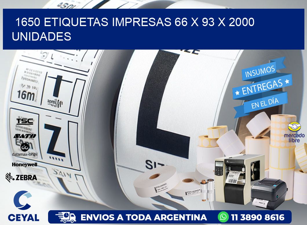 1650 ETIQUETAS IMPRESAS 66 x 93 X 2000 UNIDADES