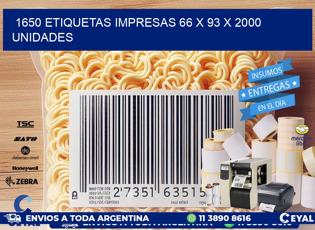 1650 ETIQUETAS IMPRESAS 66 x 93 X 2000 UNIDADES